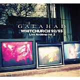 Galahad - Whitchurch 92/93: Live Archives Vol. 2