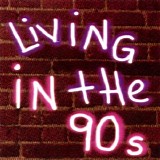 Various artists - Living In The 90s Disc 1