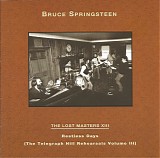 Bruce Springsteen - The Lost Masters13 XIII - Restless Days (The Telegraph Hill Rehearsals Volume III)
