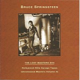 Bruce Springsteen - The Lost Masters17 XVII - Hollywood Hills Garage Tapes (Unreleased Masters Volume II)