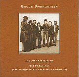 Bruce Springsteen - The Lost Masters14 XIV - Out On The Run (The Telegraph Hill Rehearsals Volume IV)