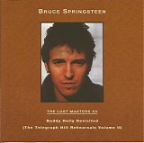 Bruce Springsteen - The Lost Masters12 XII - Buddy Holly Revisited (The Telegraph Hill Rehearsals Volume II)
