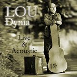 Lou Dynia - Live & Acoustics