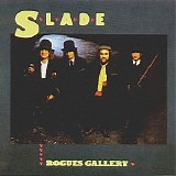 Slade - Rogues Gallery (Remaster 2007)