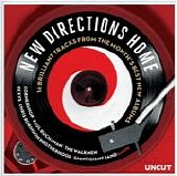 Various artists - Uncut 2012.07 - New Directions Home - 16 Brilliant Tracks From The Month's Best New Albums