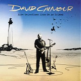 David Gilmour - Live Selections From On An Island