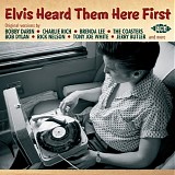 Various artists - Elvis Heard Them Here First
