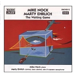 Mike Nock & Marty Ehrlich - The Waiting Game