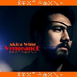 Akira Wing - Vengeance - The Music of Akira Wing