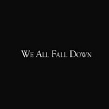 Akira Wing - We All Fall Down