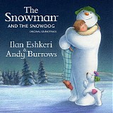 Ilan Eshkeri & Andy Burrows - The Snowman and The Snowdog