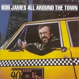 Bob James - All Around the Town