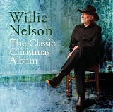 Willie Nelson - The Classic Christmas Album