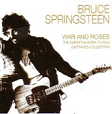 Bruce Springsteen - War And Roses