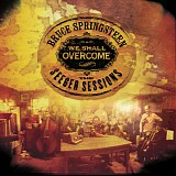 Bruce Springsteen - We Shall Overcome - The Seeger Sessions - American Land Edition