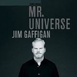 Jim Gaffigan - Mr. Universe