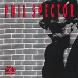 Phil Spector - Back To Mono (1958-1969)