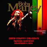 Bob Marley & The Wailers - Dane County Coliseum, Madison WI 11-11-79