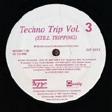 Various artists - Techno Trip Vol. 3 (Still Tripping)