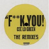 Cee-Lo Green - Fuck You! The Remixes