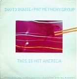 David Bowie & Pat Metheny Group - This Is Not America