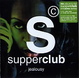 Various artists - supperclub - jealousy