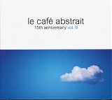 Various artists - le cafÃ© abstrait - 08 - 15th anniversary