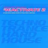 Various artists - Reactivate 02: Techno, Trance & Hard House