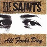 Saints - All Fool's Day