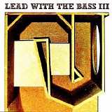 Various artists - Lead With The Bass - Volume III - Universal Egg