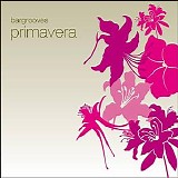 Various artists - Bargrooves - Primavera - Disc 1 - Sugar N Spice