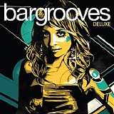 Various artists - Bargrooves - Deluxe - Disc 1 - Bar