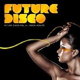 Various artists - Future Disco - Volume 4 - Neon Nights - Disc 1