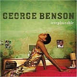 George Benson - Irreplaceable