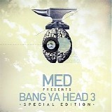 MED - Bang Ya Head 3