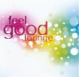 Various artists - Feel Good Lounge - Disc 2
