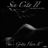 Various artists - Sin City Ii - "she's Gotta Have It"