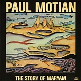 Paul Motian - The Complete Remastered Recordings On Black Saint & Soul Note - Disc 1 - The Story Of Maryam