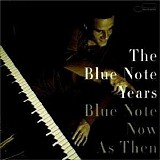 Various artists - The Blue Note Years - Volume 7 - Blue Note Now As Then - Disc 1