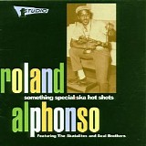 Roland Alphonso - Studio One - Roland Alphonso - Something Special - Ska Hot Shots