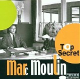 Marc Moulin - Top Secret - Disc 1
