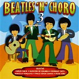Various artists - Beatles 'n' Choro - Volume 3