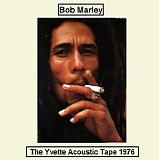 Bob Marley - Yvette Tapes