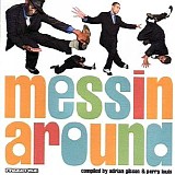 Various artists - Messin Around - Disc 1