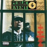 Public Enemy - It Takes A Nation Of Millions To Hold Us Back - Remastered