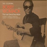 Bobby Womack - The Essential Bobby Womack - The Last Great Soul Man - Disc 1