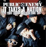 Public Enemy - It Takes A Nation - The First London Invasion Tour 1987