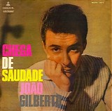 JoÃ£o Gilberto - Chega De Saudade