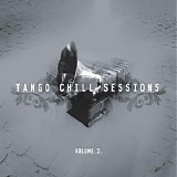 Various artists - Tango Chill Sessions - Volume 1