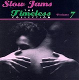Various artists - Slow Jams - The Timeless Collection - Volume 7